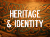 HERITAGE & IDENTITY